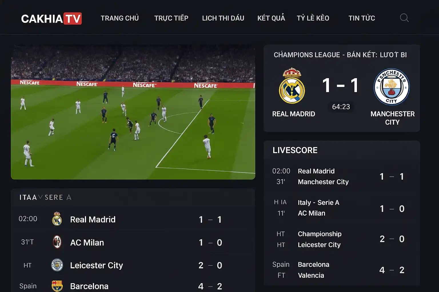Giao diện xem bóng đá trực tuyến với livescore tích hợp trên CakhiaTV