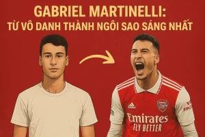 Gabriel Martinelli: Từ vô danh thành ngôi sao sáng nhất